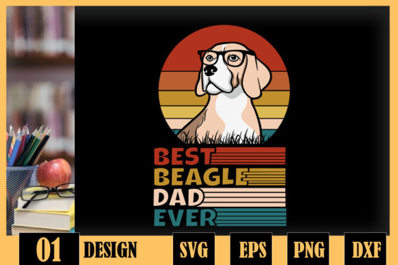 Best Beagle Dad Ever Graphics for Crafts