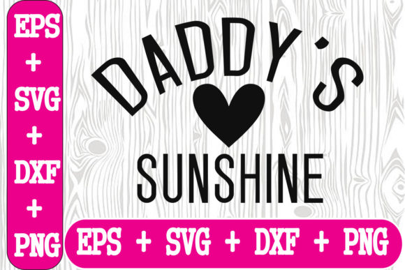Daddy s Sunshine Graphics for Crafts