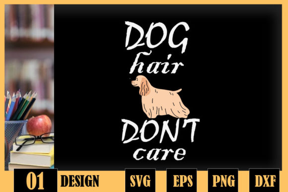Dog Groomer Pet Dog Hair I Dont Care