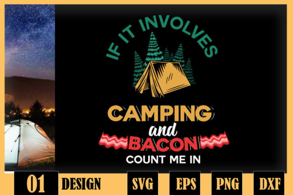 If It Involves Camping and Bacon Camping