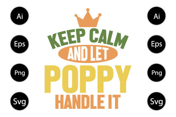 Keep Calm and Let Poppy Handle It Graphics