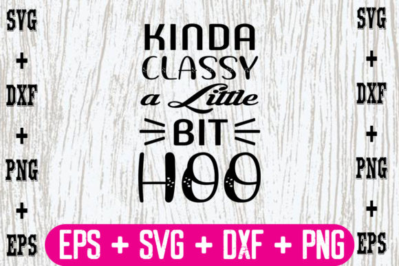 Kinda Classy a Little Bit Hoo Graphics for Crafts