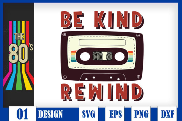 Nostalgia Be Kind Rewind VHS 80s 90s Graphics for Crafts