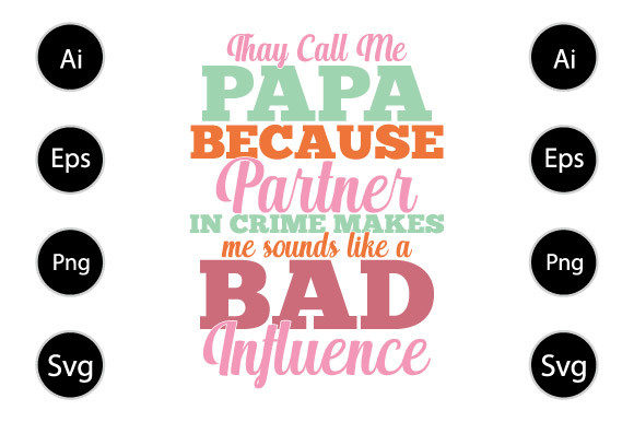 Papa Because Partner in Crime Graphics for Crafts
