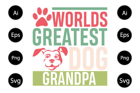 Worlds Greatest Dog Grandpa Graphics for Crafts